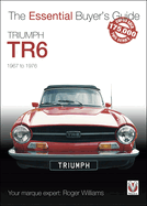 Triumph Tr6: The Essential Buyer's Guide