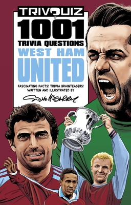 Trivquiz West Ham United: 1001 Questions - McGarry, Steve