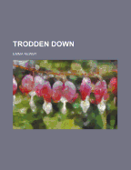 Trodden Down