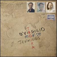 Troika - Nick D'Virgilio/Neal Morse/Ross Jennings