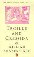 Troilus and Cressida (Penguin)