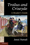 'Troilus and Criseyde': A Reader's Guide