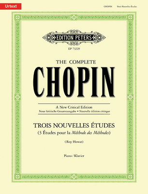 Trois Nouvelles tudes for Piano: Sheet - Chopin, Fryderyk (Composer), and Howat, Roy (Composer)