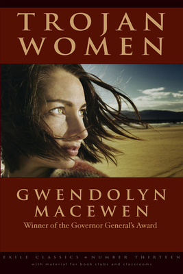 Trojan Women - Macewen, Gwendolyn