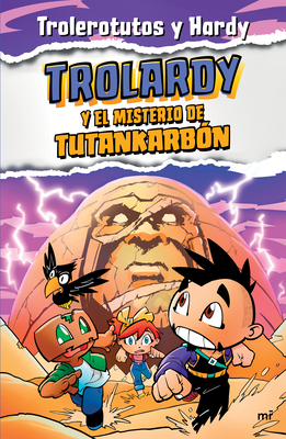 Trolardy 2. Trolardy Y El Misterio de Tutankarb?n - Trolerotutos, Trolerotutos, and Hardy, Hardy