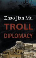 Troll Diplomacy