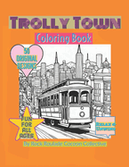 Trolly Town: coloring book