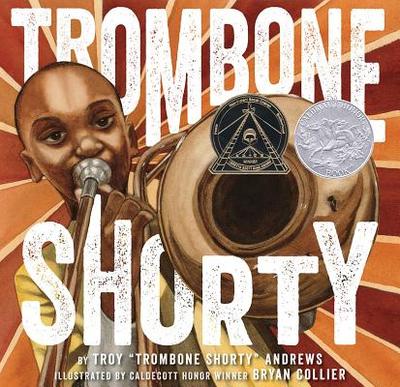 Trombone Shorty - Andrews, Troy (Narrator), and Collier, Bryan (Illustrator), and Graham, Dion (Narrator)