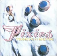 Trompe le Monde - Pixies
