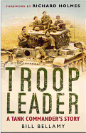 Troop Leader: A Tank Commander's Story