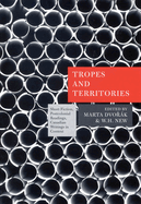 Tropes and Territories: Short Fiction, Postcolonial Readings, Canadian Writings in Context