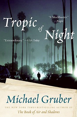 Tropic of Night - Gruber, Michael