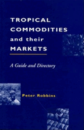 Tropical Commodities and Their Markets