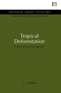 Tropical Deforestation: A Socio-Economic Approach