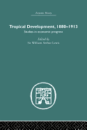 Tropical Development: 1880-1913