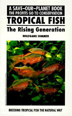 Tropical Fish, Rising Generatn - Sommer, Wolfgang