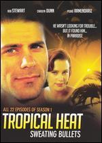 Tropical Heat: Sweating Bullets - Season 1