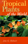 Tropical Plants of the World