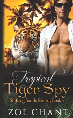 Tropical Tiger Spy - Chant, Zoe