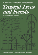 Tropical Trees and Forests: An Architectural Analysis