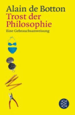 Trost Der Philosophie - Botton, Alain de