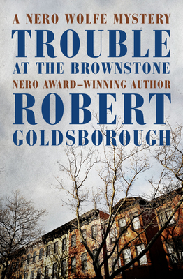 Trouble at the Brownstone - Goldsborough, Robert