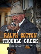 Trouble Creek - Cotton, Ralph