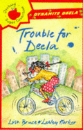 Trouble for Deela