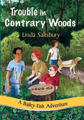 Trouble in Contrary Woods - Salisbury, Linda G