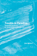 Trouble in Paradise: Twenty-Four Essays on the Social History of American Art