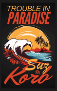 Trouble in Paradise