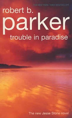 Trouble in Paradise - Parker, Robert B