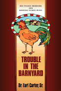 Trouble in the Barnyard