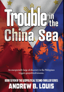 Trouble in the China Sea