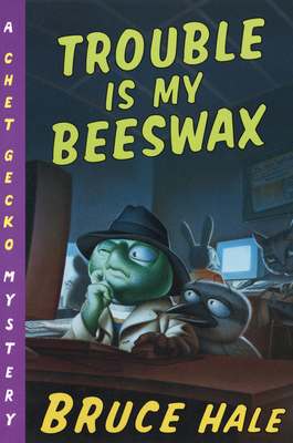 Trouble Is My Beeswax - 