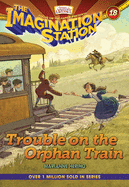 Trouble on the Orphan Train