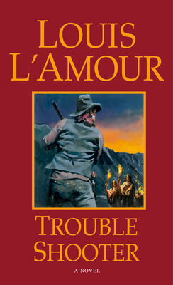 Trouble Shooter - L'Amour, Louis