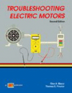 Trouble Shooting Electric Motors - Proctor, Thomas E, and Mazur, G A