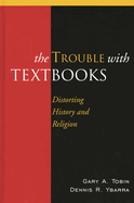 Trouble with Textbooks: Distorting History and Religion