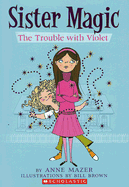 Trouble with Violet