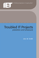 Troubled It Projects: Prevention and Turnaround