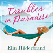 Troubles in Paradise: Book 3 in NYT-bestselling Paradise series from the author of THE PERFECT COUPLE, now a major Netflix series