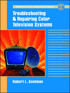 Troubleshooting and Repairing Color Television Systems