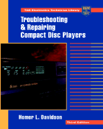 Troubleshooting and Repairing Compact Disc Players