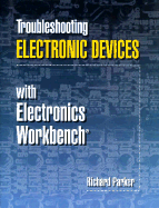 Troubleshooting Electronic Devices with Electronics Workbench