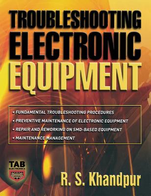 Troubleshooting Electronic Equipment - Khandpur, Raghbir Singh
