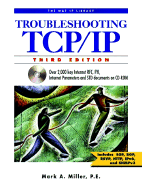 Troubleshooting TCP/IP - Miller, Mark A