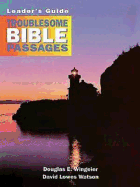 Troublesome Bible Passages Volume 1 Leader's Guide