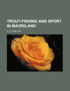 Trout-fishing and sport in Maoriland