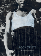 Troy Montes-Michie: Rock of Eye